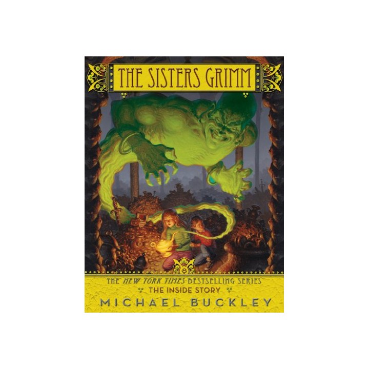 The Sisters Grimm: Book Eight: The Inside Story